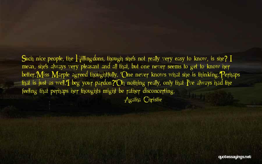 Nice Feeling Quotes By Agatha Christie Nice Feeling Quotes By Agatha Christie