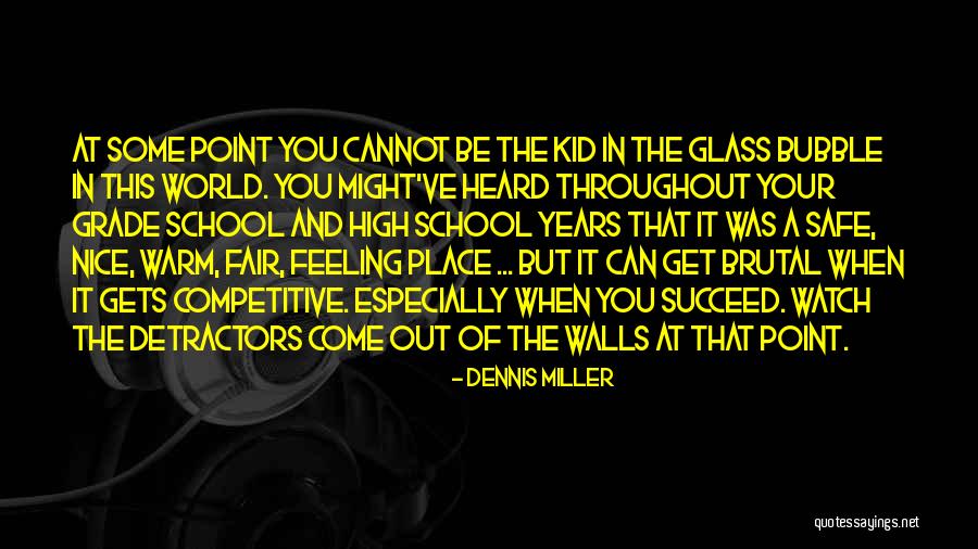 Nice Feeling Quotes By Dennis Miller Nice Feeling Quotes By Dennis Miller