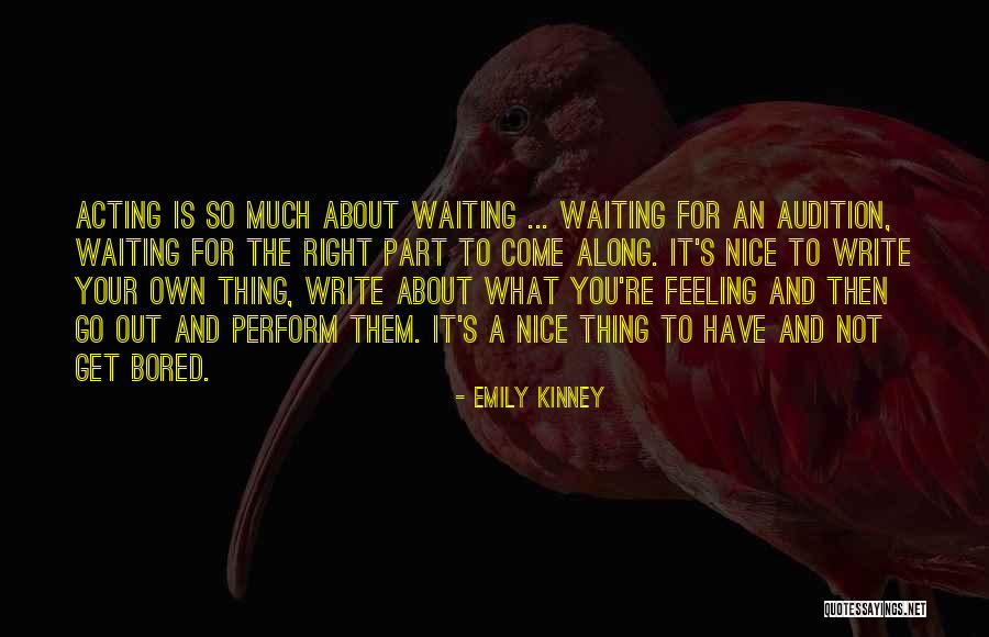 Nice Feeling Quotes By Emily Kinney Nice Feeling Quotes By Emily Kinney