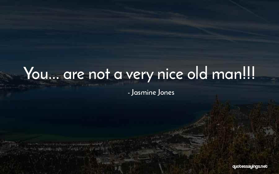 Nice Gets You Nowhere Quotes By Jasmine Jones