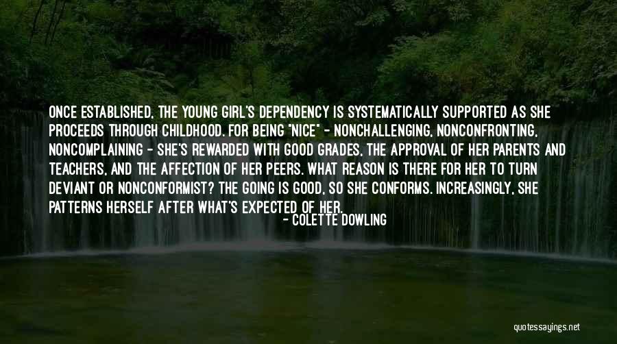 Nice Girl Quotes By Colette Dowling Nice Girl Quotes By Colette Dowling
