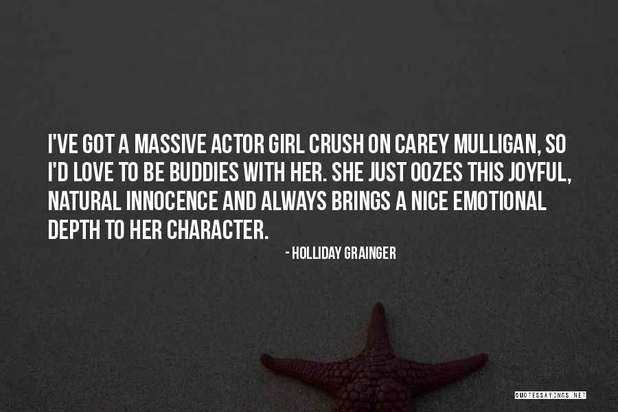 Nice Girl Quotes By Holliday Grainger