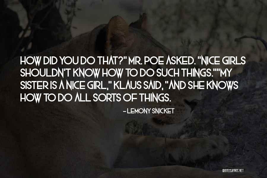 Nice Girl Quotes By Lemony Snicket