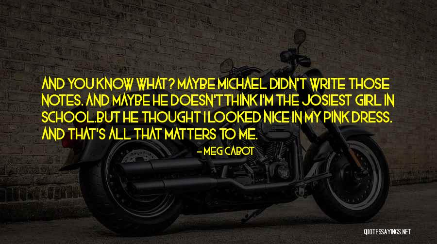 Nice Girl Quotes By Meg Cabot