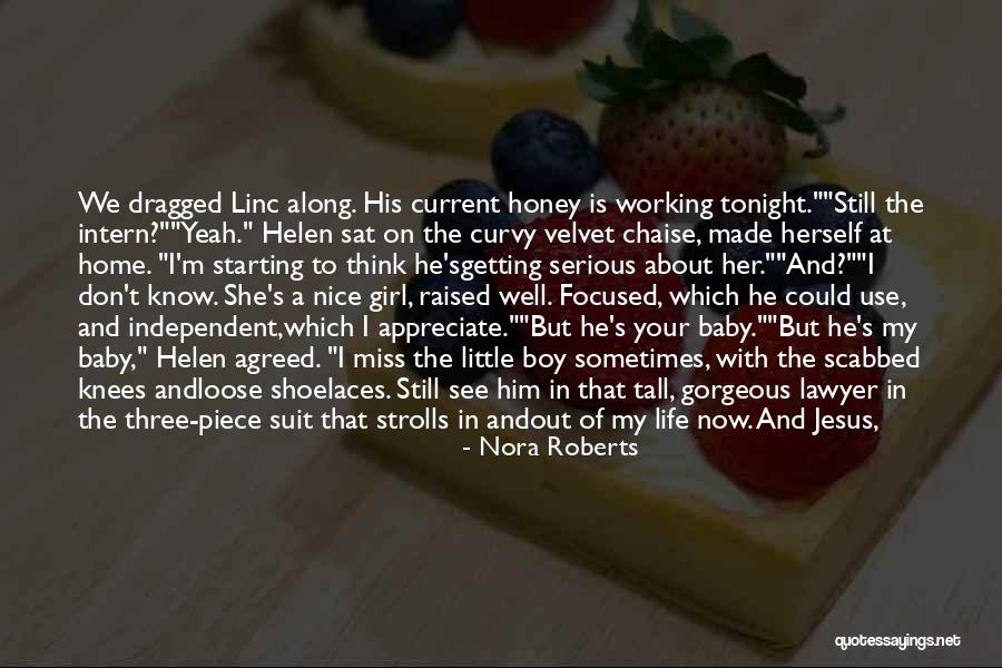 Nice Girl Quotes By Nora Roberts Nice Girl Quotes By Nora Roberts