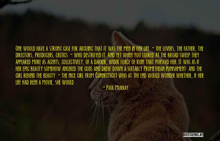 Nice Girl Quotes By Paul Murray Nice Girl Quotes By Paul Murray