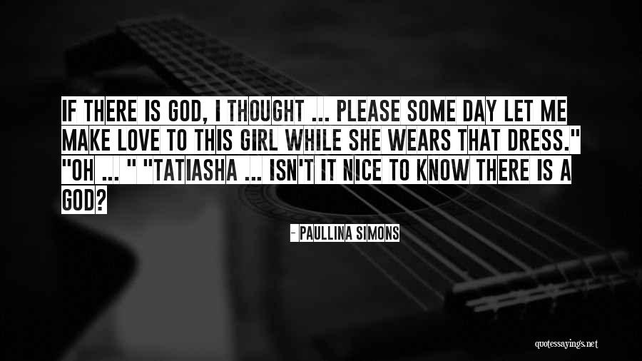 Nice Girl Quotes By Paullina Simons