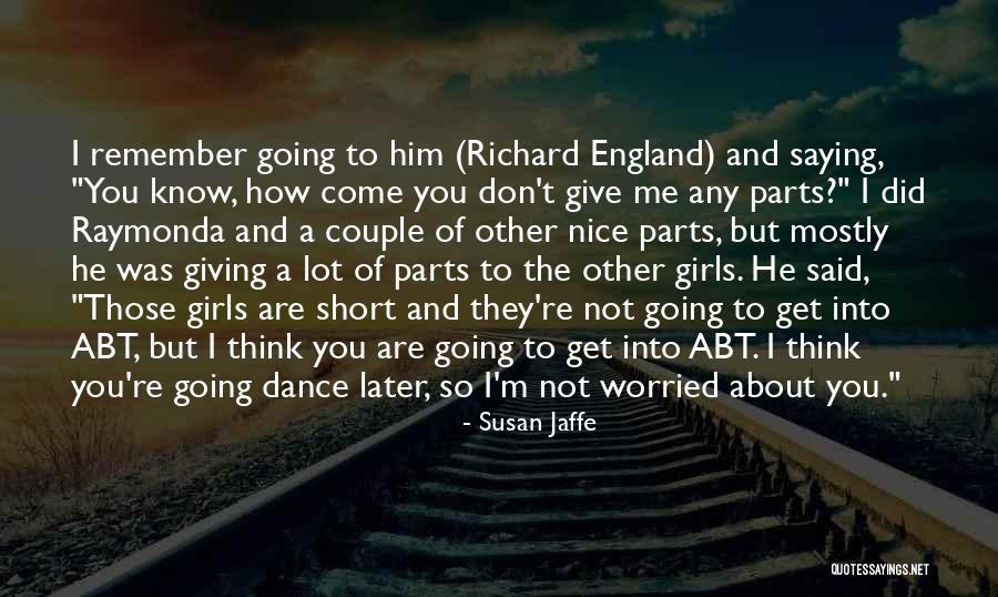 Nice Girl Quotes By Susan Jaffe Nice Girl Quotes By Susan Jaffe