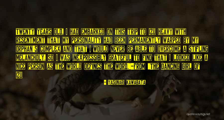 Nice Girl Quotes By Yasunari Kawabata Nice Girl Quotes By Yasunari Kawabata