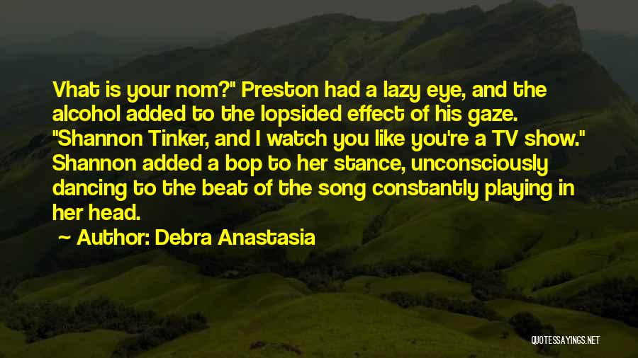 Nice Girls Finish Last Quotes By Debra Anastasia