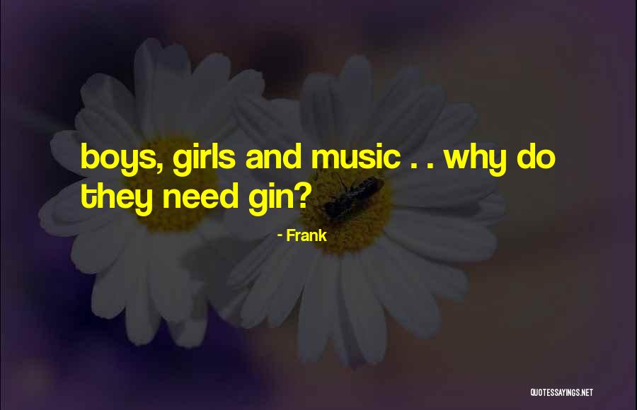 Nice Girls Quotes By Frank Nice Girls Quotes By Frank