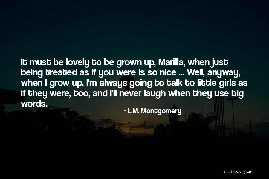 Nice Girls Quotes By L.M. Montgomery Nice Girls Quotes By L.M. Montgomery