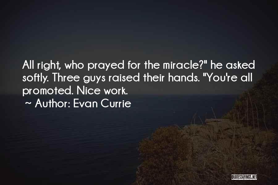 Nice Guys Quotes By Evan Currie