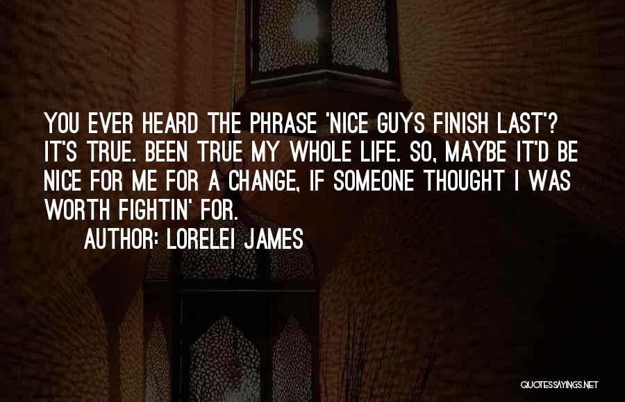 Nice Guys Quotes By Lorelei James