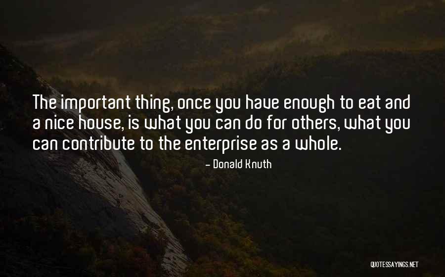 Nice House Quotes By Donald Knuth Nice House Quotes By Donald Knuth