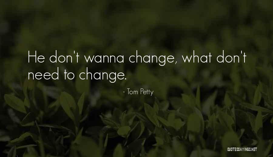 Nice Housewarming Quotes By Tom Petty Nice Housewarming Quotes By Tom Petty