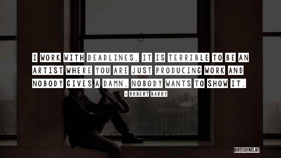 Nice Idol Quotes By Robert Barry Nice Idol Quotes By Robert Barry
