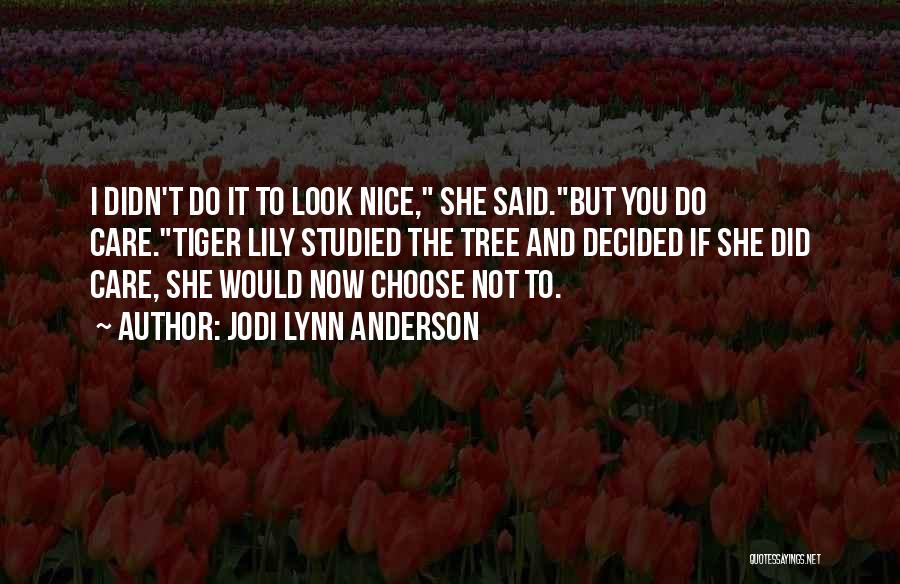 Nice Jodi Quotes By Jodi Lynn Anderson