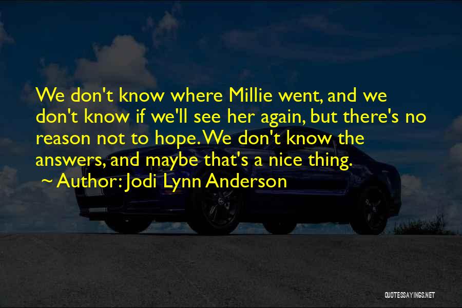 Nice Jodi Quotes By Jodi Lynn Anderson