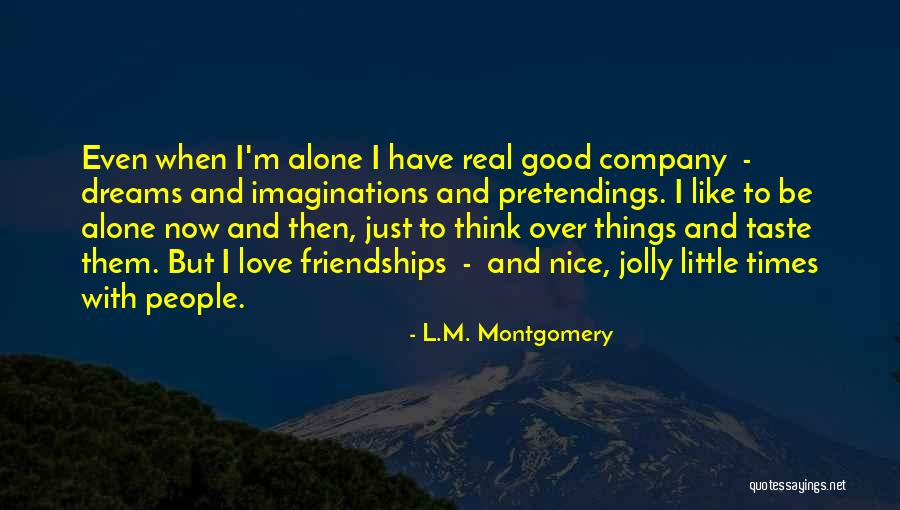 Nice Jolly Quotes By L.M. Montgomery Nice Jolly Quotes By L.M. Montgomery