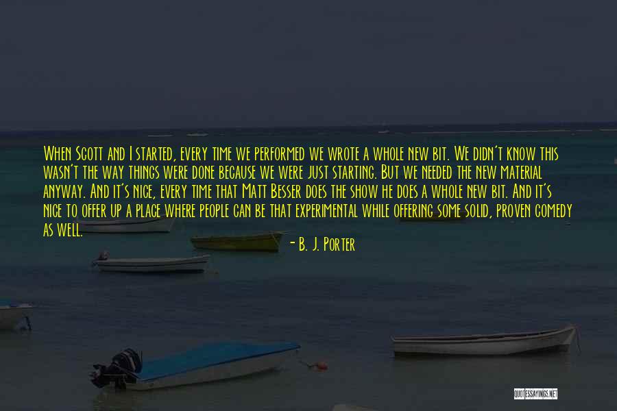 Nice Just Because Quotes By B. J. Porter Nice Just Because Quotes By B. J. Porter