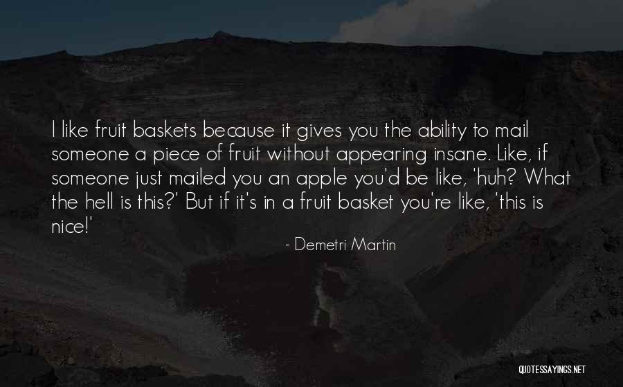 Nice Just Because Quotes By Demetri Martin Nice Just Because Quotes By Demetri Martin
