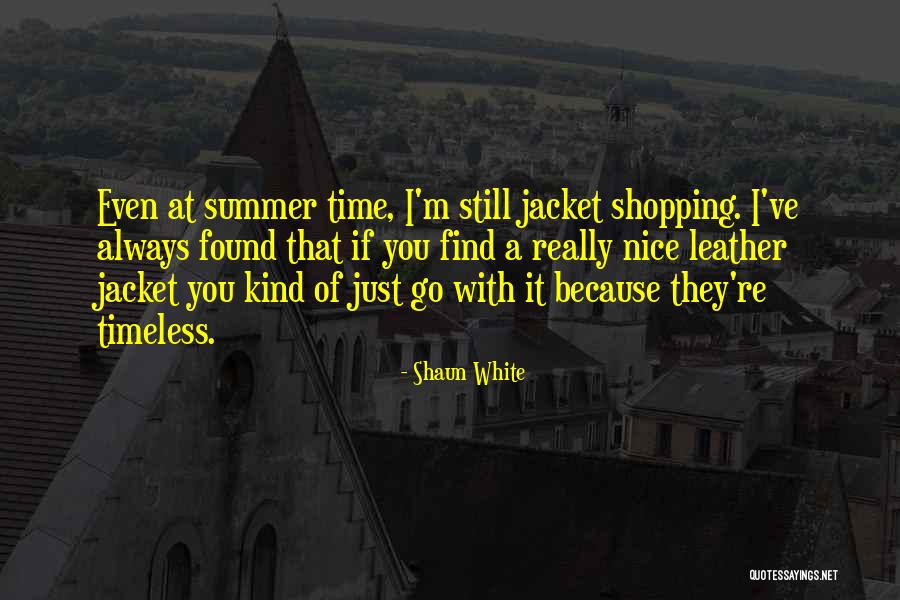 Nice Just Because Quotes By Shaun White Nice Just Because Quotes By Shaun White