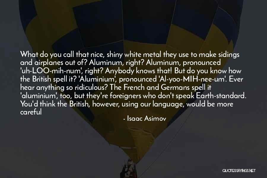 Nice Language Quotes By Isaac Asimov