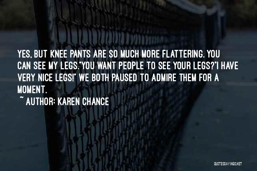 Nice Legs Quotes By Karen Chance