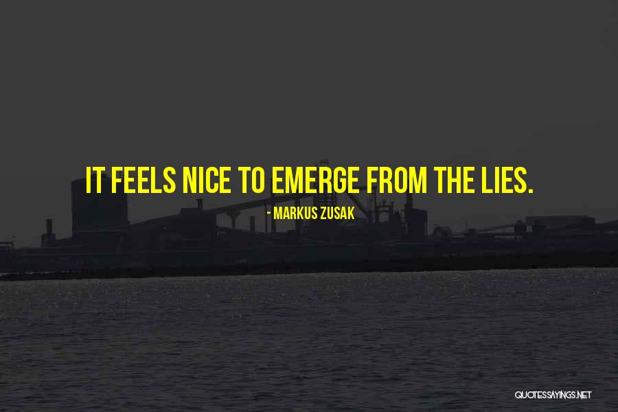 Nice Lies Quotes By Markus Zusak Nice Lies Quotes By Markus Zusak