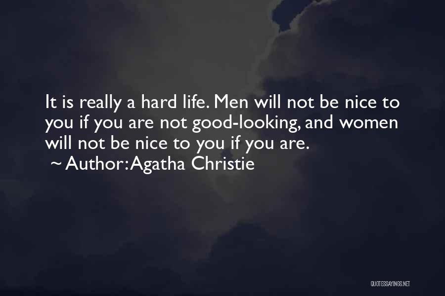 Nice Life Quotes By Agatha Christie