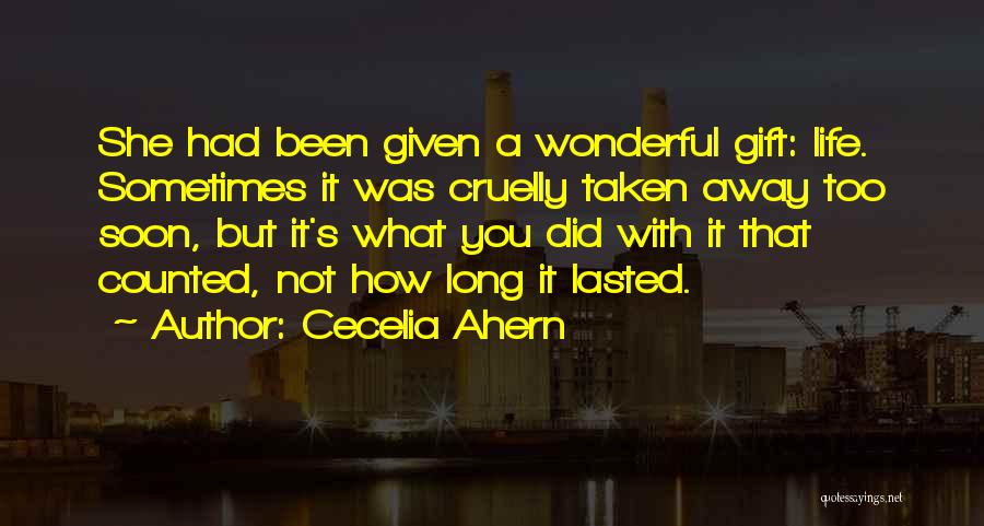 Nice Life Quotes By Cecelia Ahern