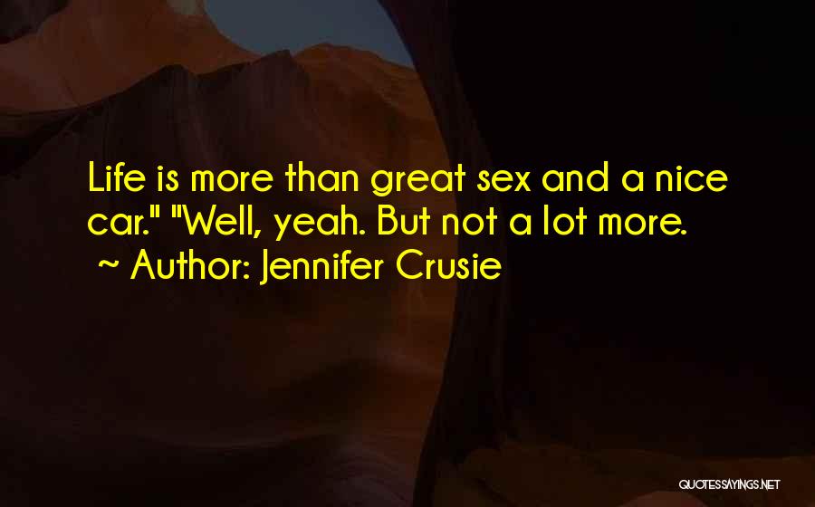 Nice Life Quotes By Jennifer Crusie