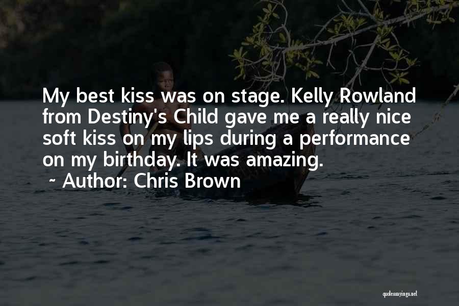 Nice Lips Quotes By Chris Brown