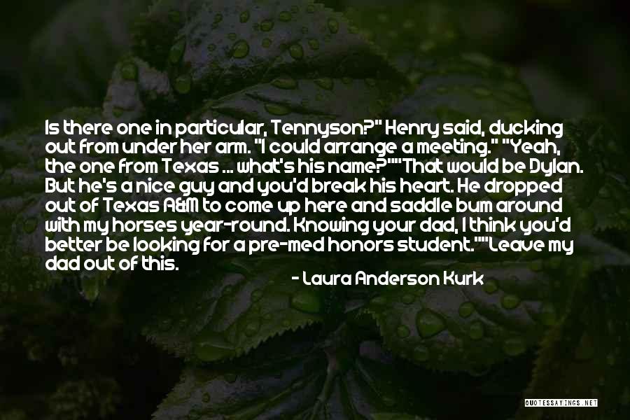 Nice Looking Girl Quotes By Laura Anderson Kurk Nice Looking Girl Quotes By Laura Anderson Kurk