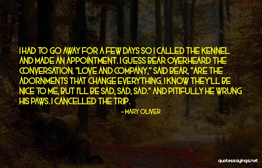 Nice Love And Sad Quotes By Mary Oliver