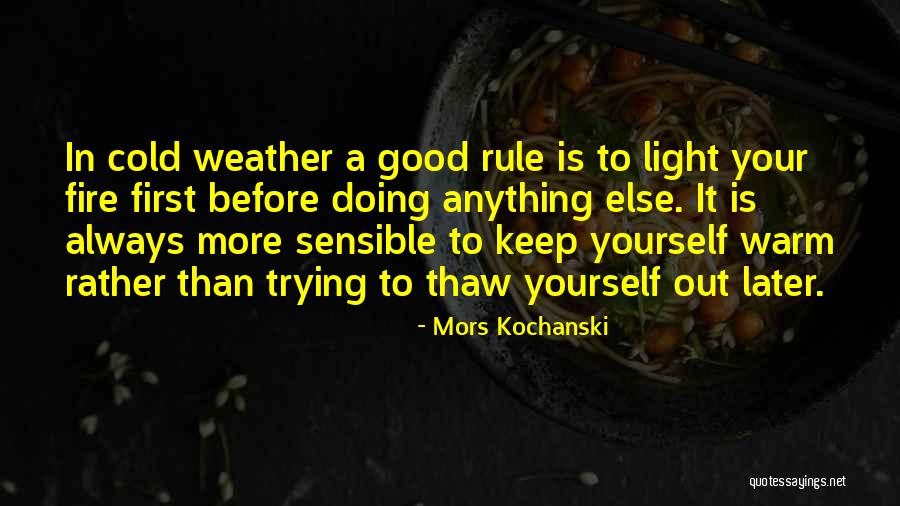 Nice Mammo Quotes By Mors Kochanski Nice Mammo Quotes By Mors Kochanski