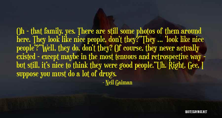 Nice N Good Quotes By Neil Gaiman