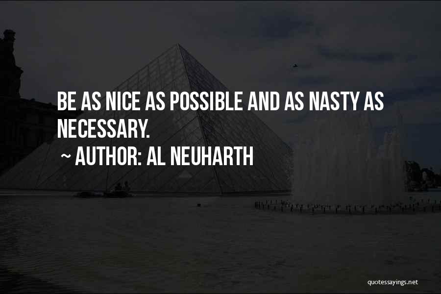 Nice Nasty Quotes By Al Neuharth