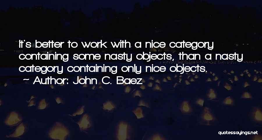 Nice Nasty Quotes By John C. Baez