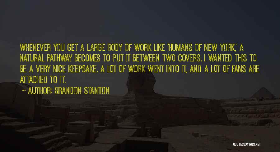 Nice Natural Quotes By Brandon Stanton