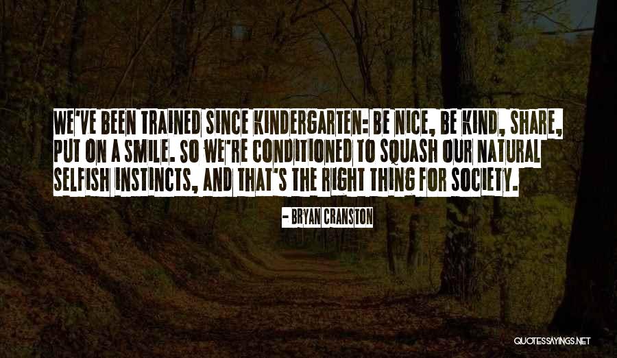Nice Natural Quotes By Bryan Cranston Nice Natural Quotes By Bryan Cranston