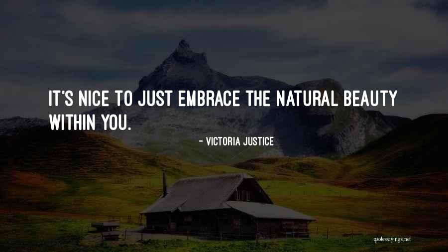 Nice Natural Quotes By Victoria Justice