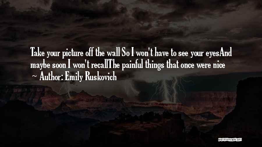 Nice Picture And Quotes By Emily Ruskovich