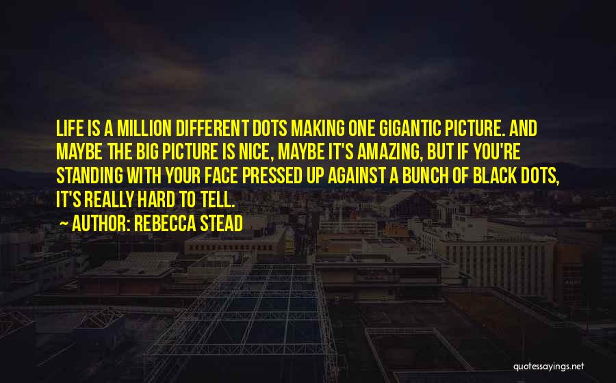 Nice Picture And Quotes By Rebecca Stead