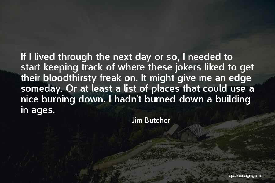 Nice Places Quotes By Jim Butcher