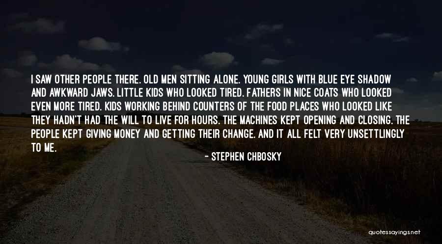 Nice Places Quotes By Stephen Chbosky