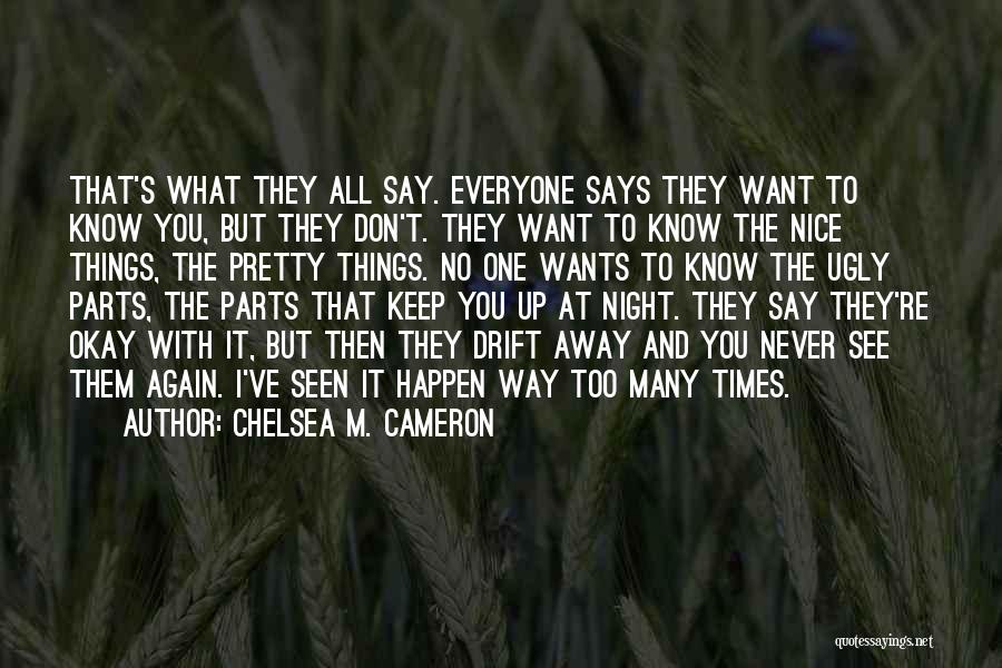 Nice Says And Quotes By Chelsea M. Cameron