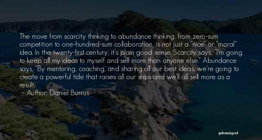 Nice Says And Quotes By Daniel Burrus