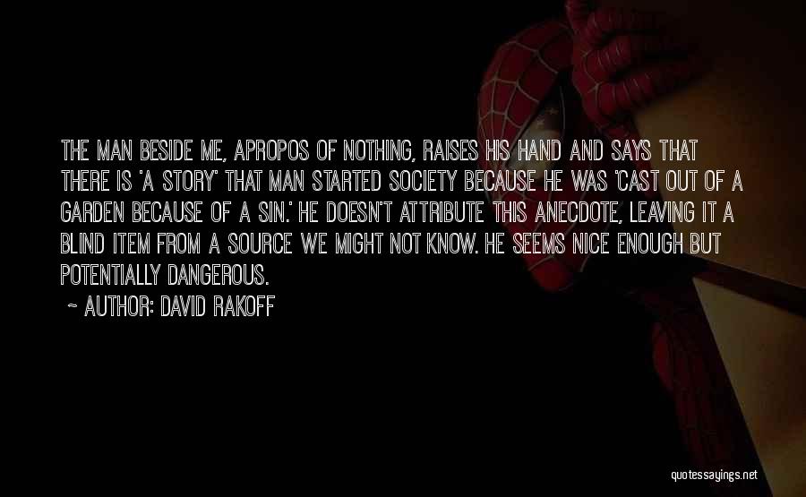 Nice Says And Quotes By David Rakoff